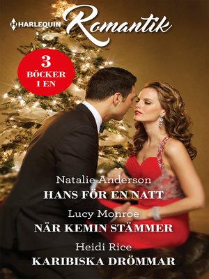 cover image of Hans för en natt / När kemin stämmer / Karibiska drömmar